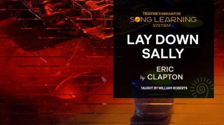 Truefire William Roberts' Song Lesson: Lay Down Sally TUTORiAL